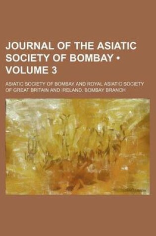 Cover of Journal of the Asiatic Society of Bombay (Volume 3)