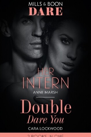 Cover of Her Intern / Double Dare You