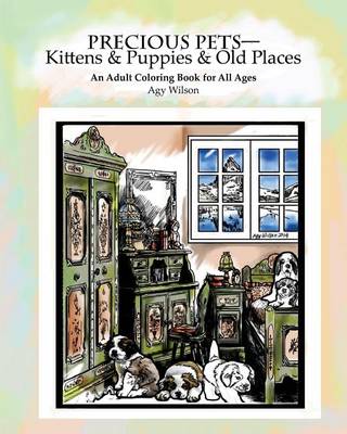 Book cover for Precious Pets?Kittens & Puppies & Old Places