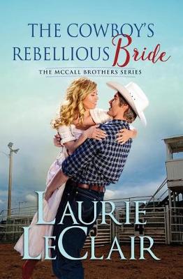 Book cover for The Cowboy's Rebellious Bride
