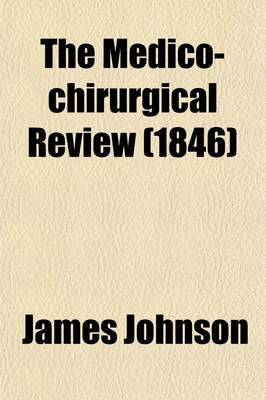 Book cover for The Medico-Chirurgical Review (Volume 48)