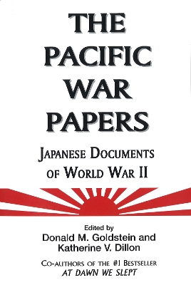 Book cover for The Pacific War Papers: Japanese Documents of World War II