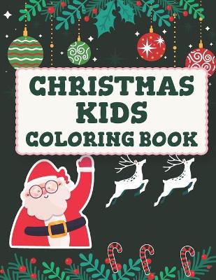 Book cover for Christmas Kids Coloring Book