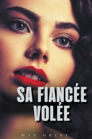 Cover of Sa fiancée volée