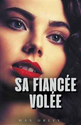 Book cover for Sa fiancée volée