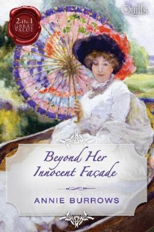 Cover of Quills - Beyond Her Innocent Facade/Captain Corcoran's Hoyden Bride/Portrait Of A Scandal