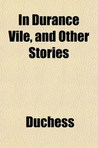 Cover of In Durance Vile, and Other Stories