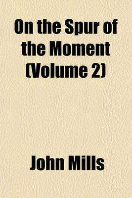 Book cover for On the Spur of the Moment (Volume 2)
