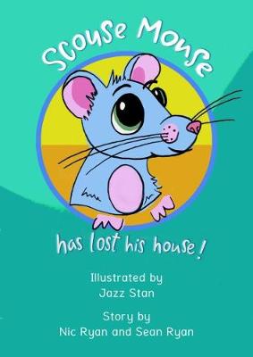 Book cover for Scouse Mouse Has Lost His House