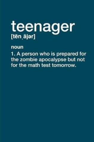 Cover of Teenager Definition - College Ruled Composition Book