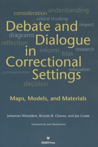 Cover of Debates and Dialogue in Correctional Settings