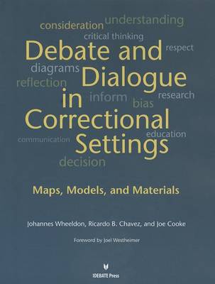 Cover of Debates and Dialogue in Correctional Settings