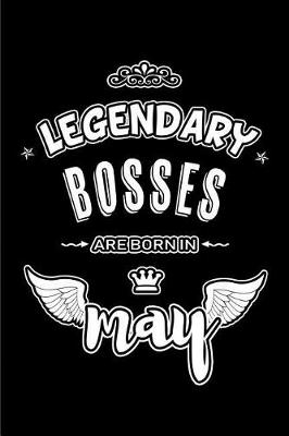 Book cover for Legendary Bosses are born in May