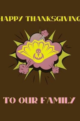 Cover of Happy thanksgiving to our family