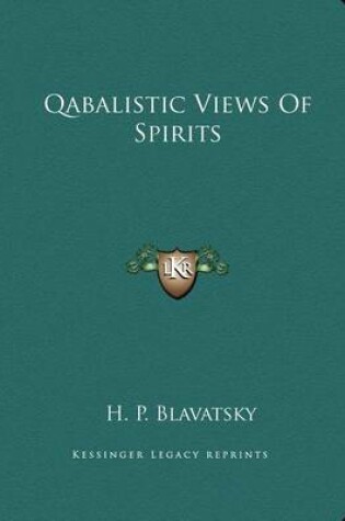 Cover of Qabalistic Views Of Spirits