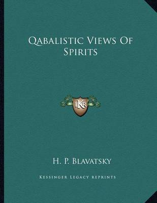 Book cover for Qabalistic Views Of Spirits