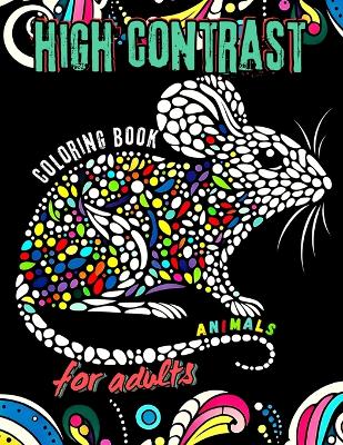 Book cover for High Contrast Animal Coloring Book For Adults