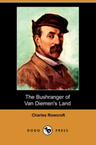 Cover of The Bushranger of Van Diemen's Land (Dodo Press)