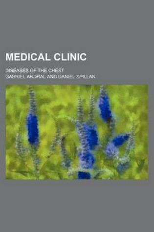 Cover of Medical Clinic; Diseases of the Chest