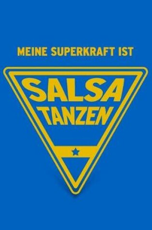 Cover of Meine Superkraft ist Salsa tanzen