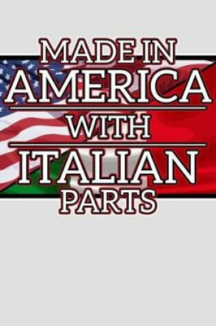 Cover of Made in America With Italian Parts