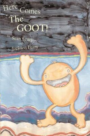 Cover of Here Comes the Goot!