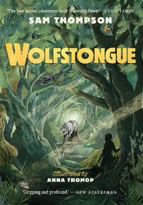 Book cover for Wolfstongue: "A modern classic" - The Times