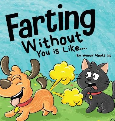 Book cover for Farting Without You is Like