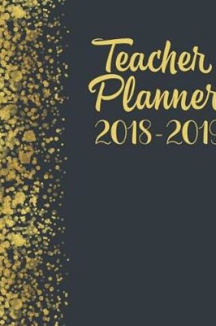Cover of Teacher Planner 2018-2019
