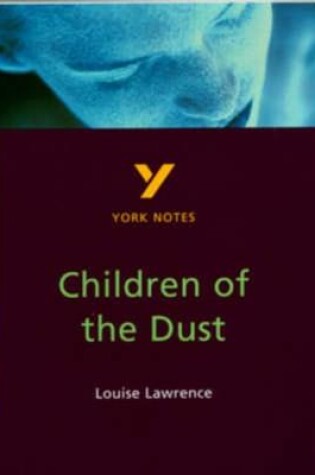 Cover of Children of the Dust everything you need to catch up, study and prepare for and 2023 and 2024 exams and assessments