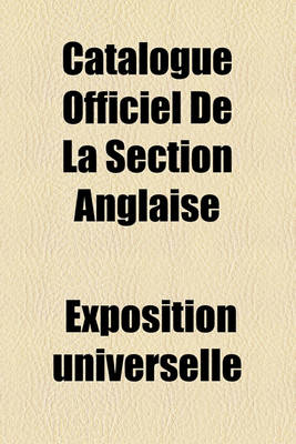 Book cover for Catalogue Officiel de La Section Anglaise