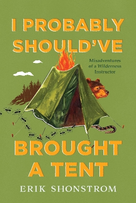 Book cover for I Probably Should've Brought a Tent