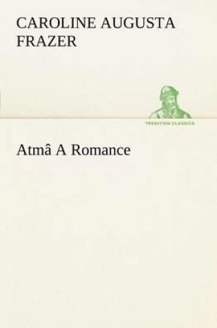 Cover of Atmâ A Romance