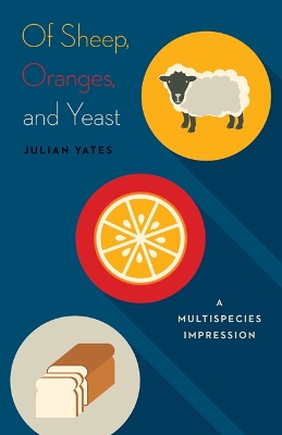 Book cover for Of Sheep, Oranges, and Yeast