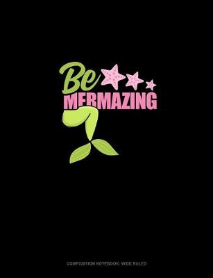 Book cover for Be Mermazing