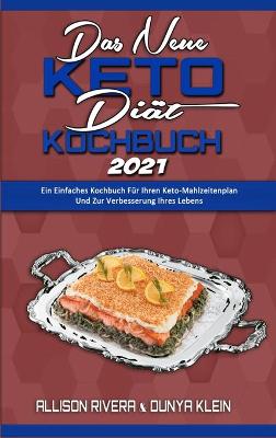 Book cover for Das Neue Keto-Diät-Kochbuch 2021