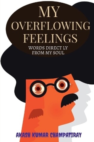 Cover of My Overflowing Feelings