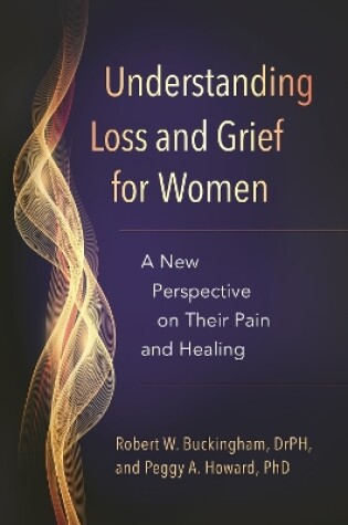 Cover of Understanding Loss and Grief for Women