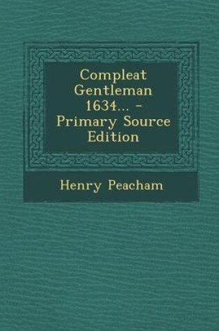 Cover of Compleat Gentleman 1634...