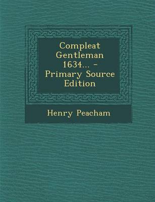 Book cover for Compleat Gentleman 1634...