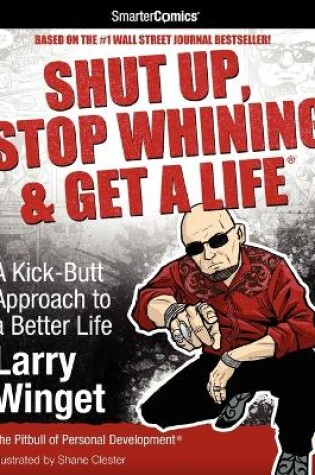 Cover of Shut Up, Stop Whining & Get a Life from SmarterComics