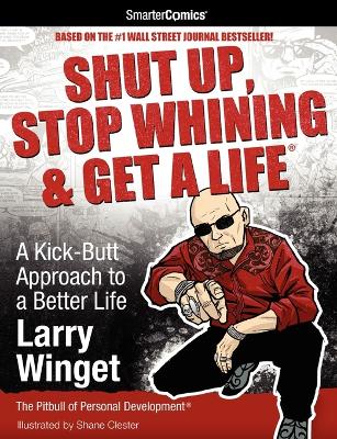 Book cover for Shut Up, Stop Whining & Get a Life from SmarterComics