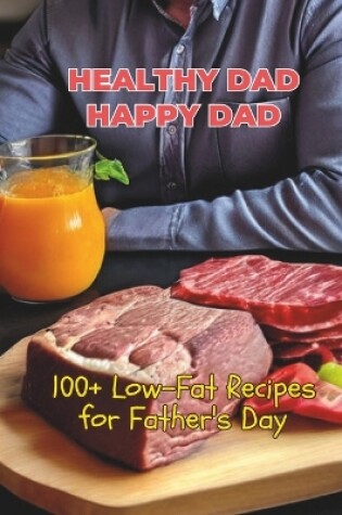 Cover of Healthy Dad, Happy Dad