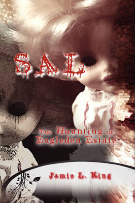 Book cover for Sal - The Haunting of Eagleden Estate