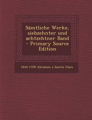 Book cover for Samtliche Werke, Siebzehnter Und Achtzehtner Band - Primary Source Edition