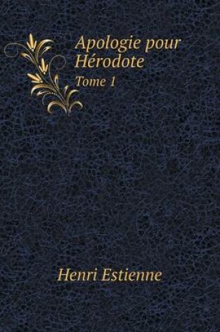Cover of Apologie pour Hérodote Tome 1