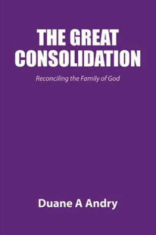 Cover of The Great Consolidation