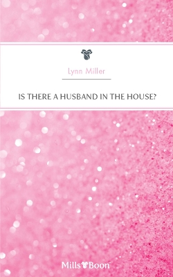 Cover of Is There A Husband In The House?