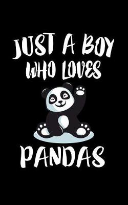 Book cover for Just A Boy Who Loves Panda