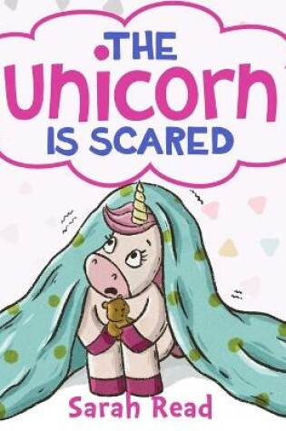 Cover of The Unicorn Is Scared